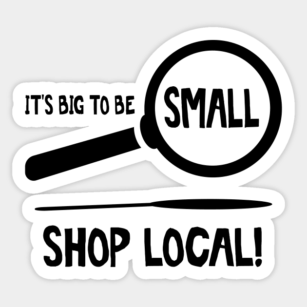 It's Big To Be Small Sticker by Mike Ralph Creative